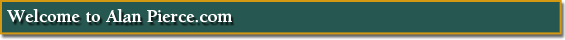 Header Welcome to Alan Pierce.com